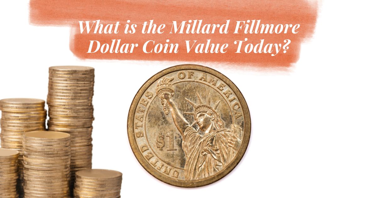 millard fillmore dollar coin value