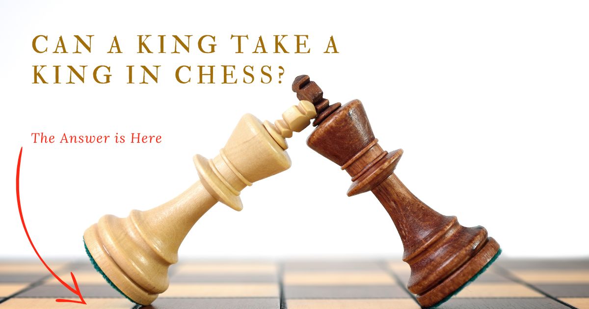 can a king take a king in chess