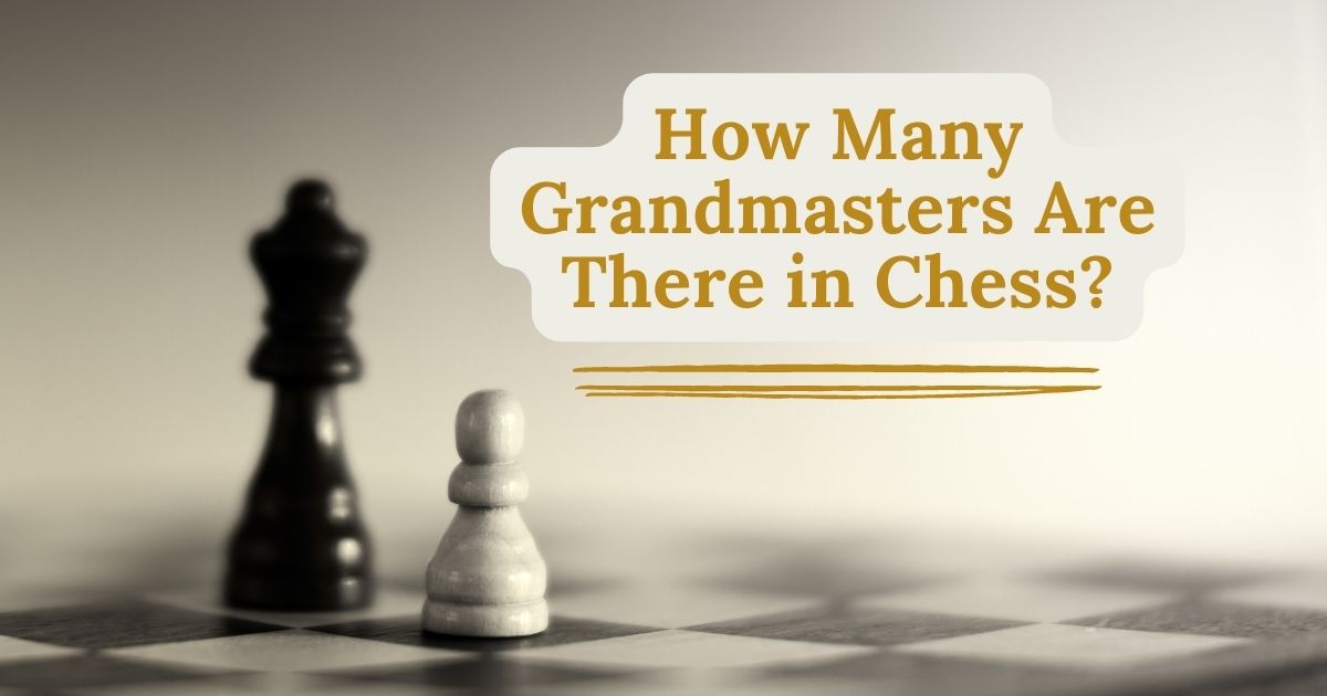 how many grandmasters are there