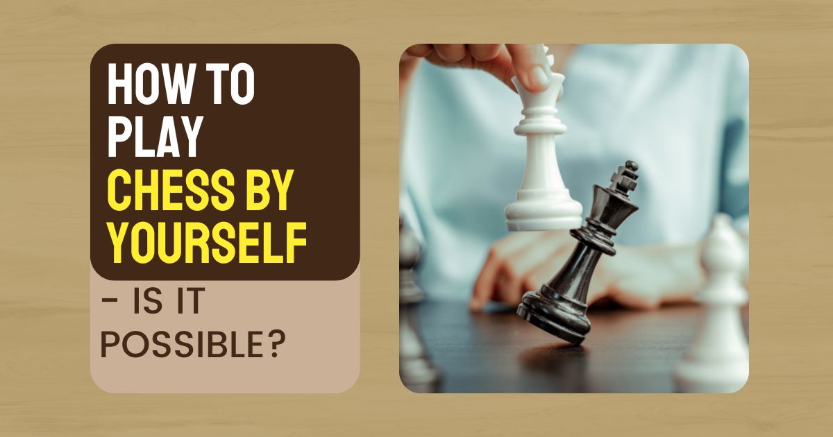 how to play chess by yourself