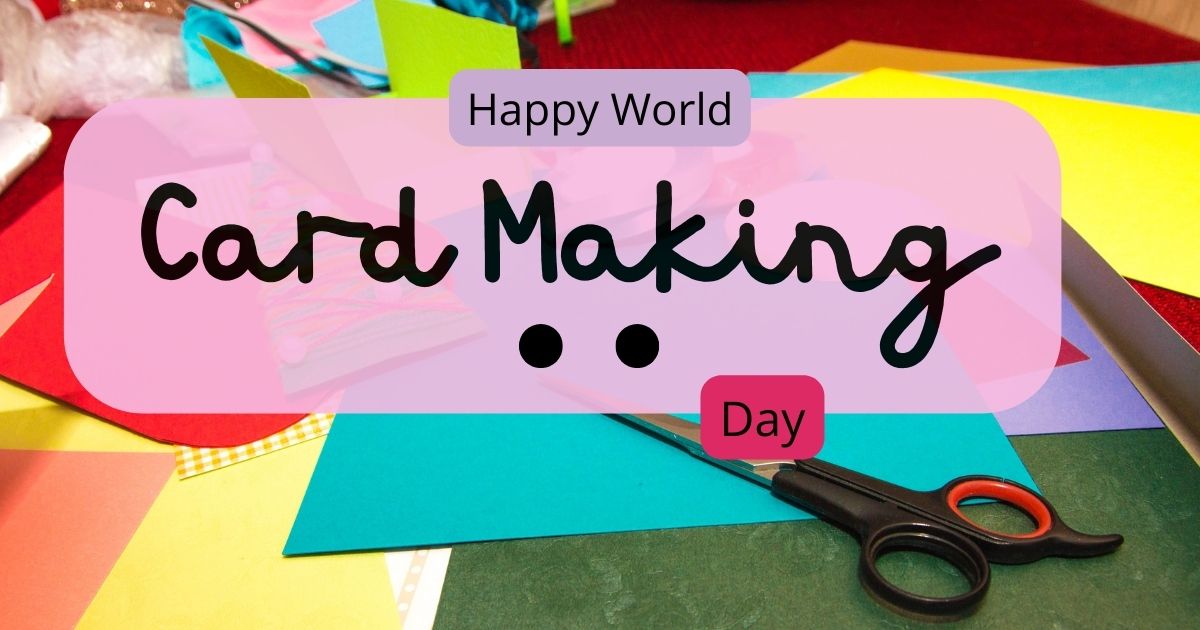 World Card Making Day