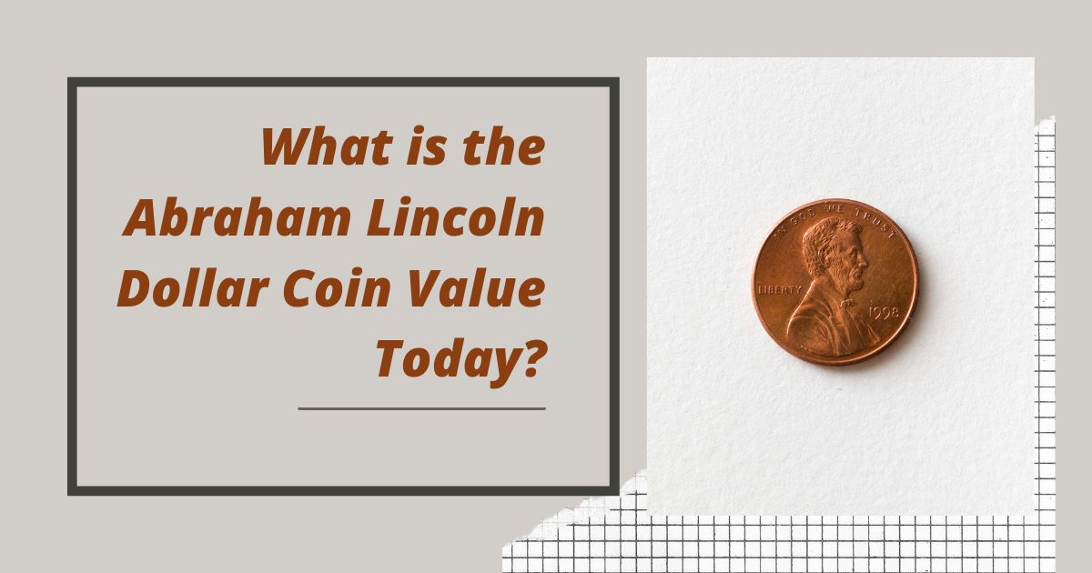 abraham lincoln dollar coin value