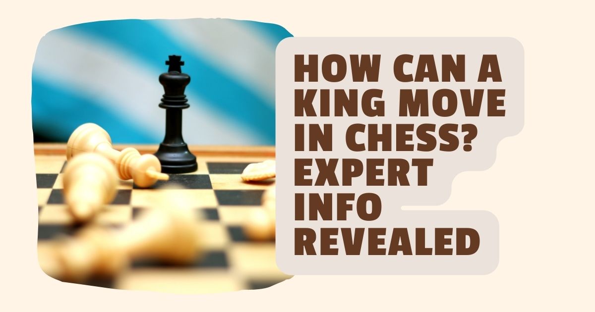 how can a king move in chess