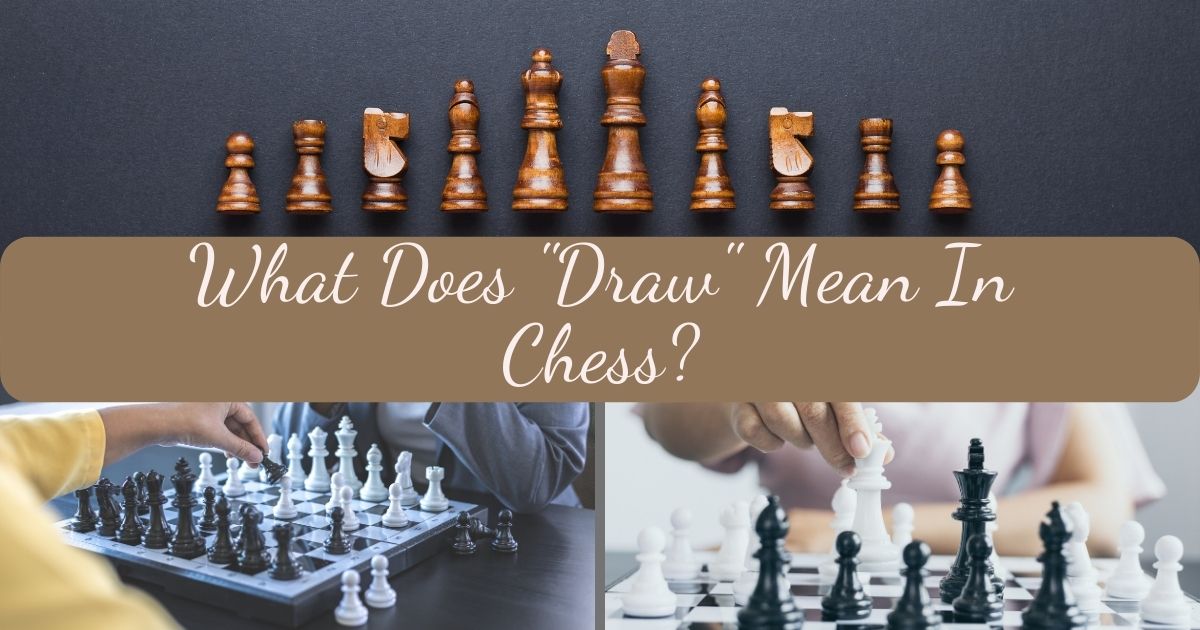 what does draw mean in chess